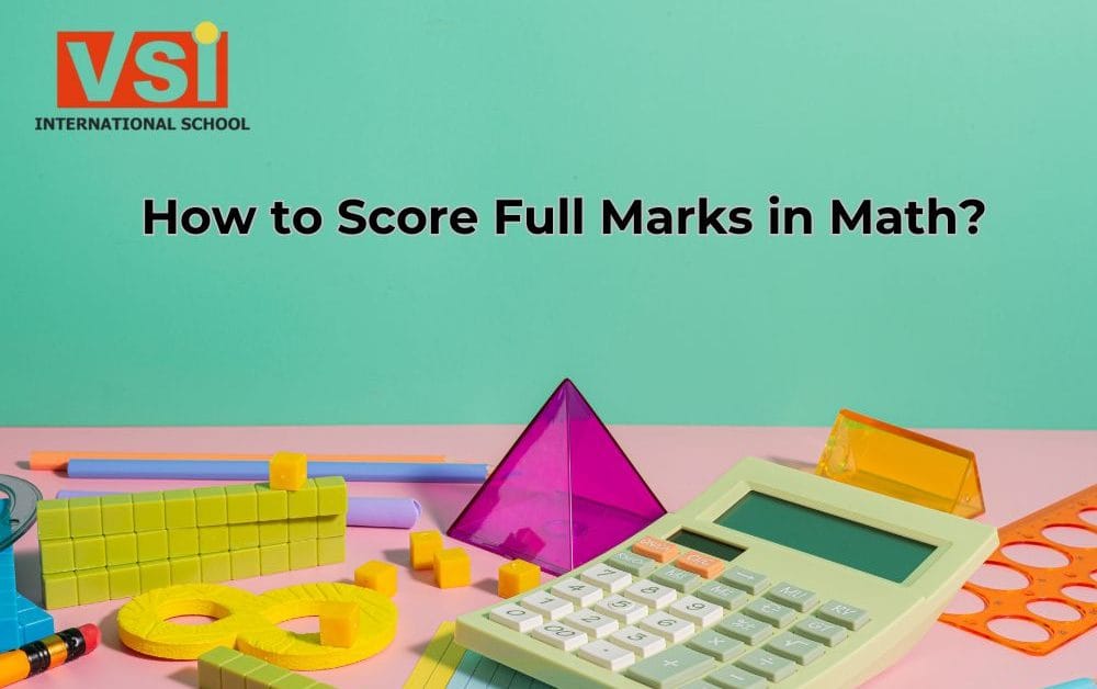 How to Score Full Marks in Math